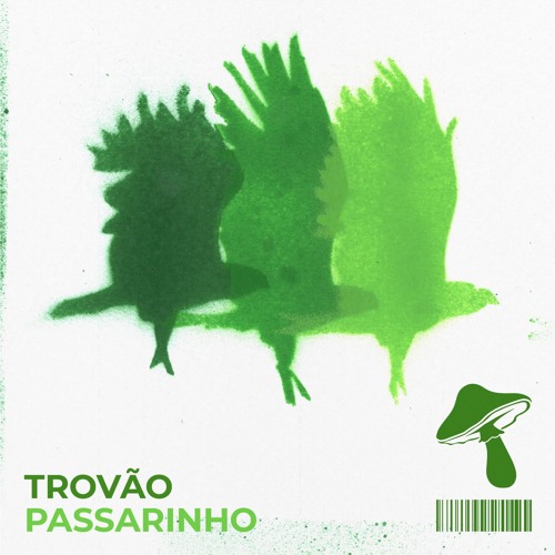 Trovão - Passarinho [FFR001] (FREE DOWNLOAD)