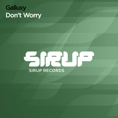 Galluxy - Don't Worry