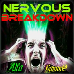 ALFA X GAMM@ - Nervous Breakdown - [Free DL]