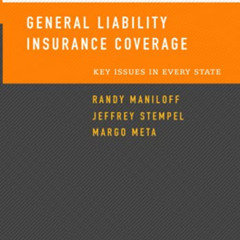 Get PDF 💏 General Liability Insurance Coverage: Key Issues In Every State Volume I b
