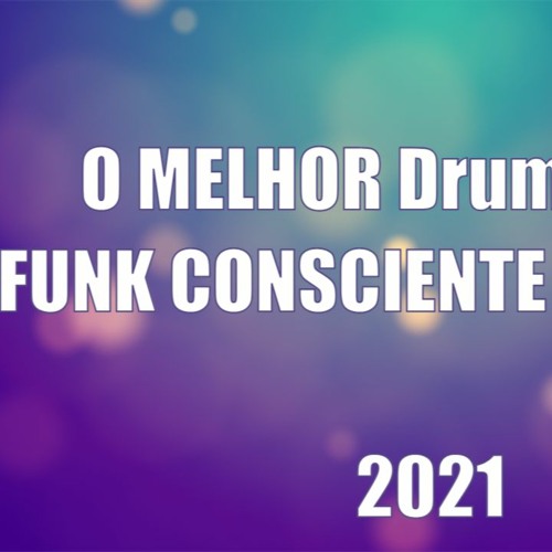 Stream O MELHOR Drum Kit de Pontos de FUNK Consciente "90" BPM 2021