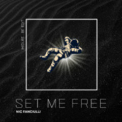 Free Download : Nic Fanciulli - Set Me Free (MIDLIFE 'BE' Edit - midlifesounds@gmail.com)