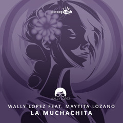 La Muchachita (Extended Mix) [feat. Maytita Lozano]