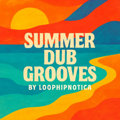 Summer Dub Grooves