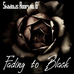 FADING TO BLACK (DEZZ  Vocals&lyrics EEL Guitars&ats)