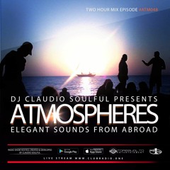 Club Radio One // [Atmospheres #48] Podcast by Claudio Soulful