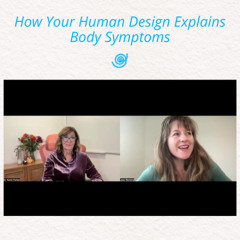 How Your Human Design Explains Body Symptoms