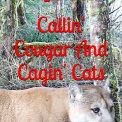 🥞FREE [DOWNLOAD] Callin' Cougar And Cagin' Cats 🥞