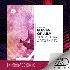 PREMIERE: Eleven Of July - Your Heart & Your Mind [Movement Recordings]