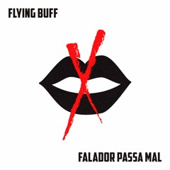 Originais Do Samba - Falador Passa Mal (Flying Buff Flip)