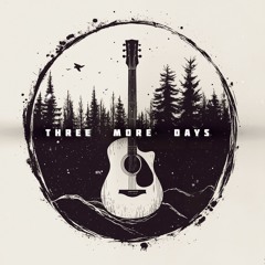 Three More Days (prod. michael harrison)