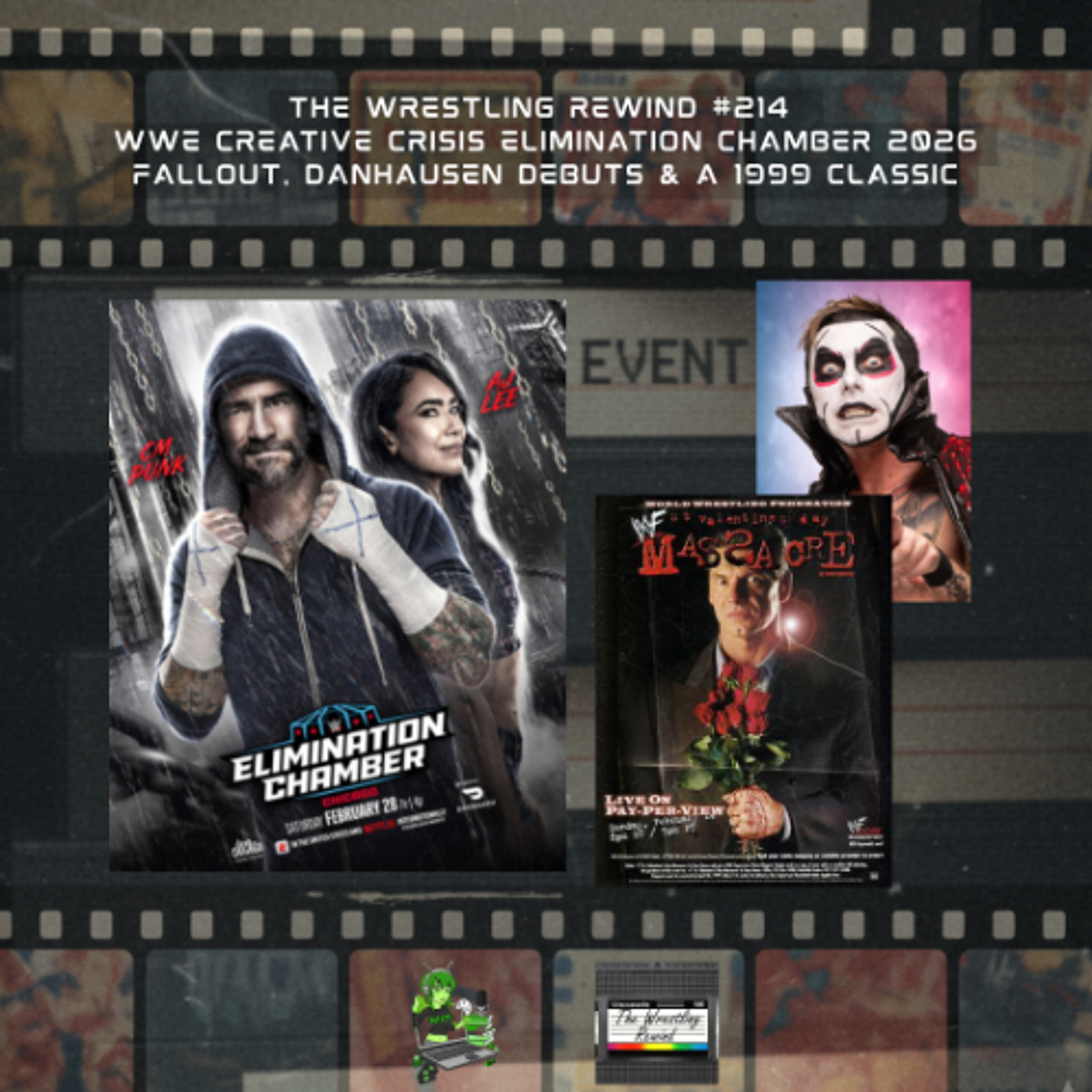 The Wrestling Rewind #214 🎙️ :  WWE Creative Crisis Elimination Chamber 2026 Fallout, Danhausen Debuts & A 1999 Classic episode artwork
