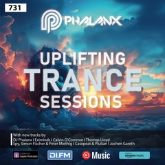 Uplifting Trance Sessions EP. 731 with DJ Phalanx 📢 (Trance Podcast)