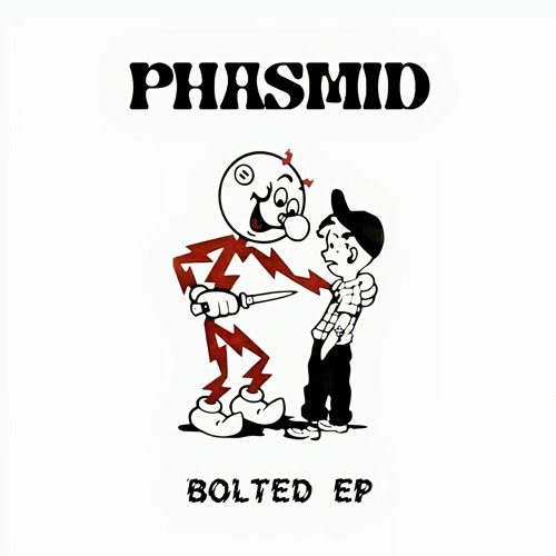 Phasmid - Bolted EP [CLIPS]