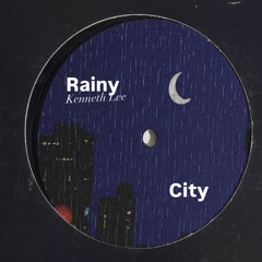Rainy City - [euro trance] Kenneth Lee