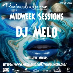 Profound Radio Mix - DJ Melo - August 9 2023