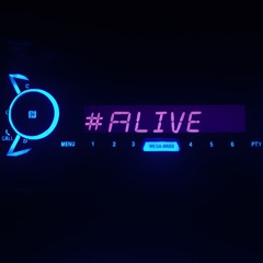 #ALIVE [Prod. Shira]