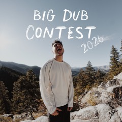 Big Dub Contest 2026 Mix
