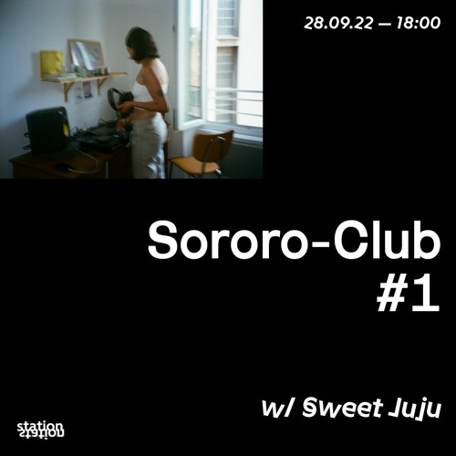 Sororo-Club #1 - Mila Necchella invite Sweet Juju