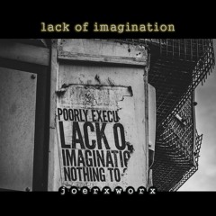 lack of imagination