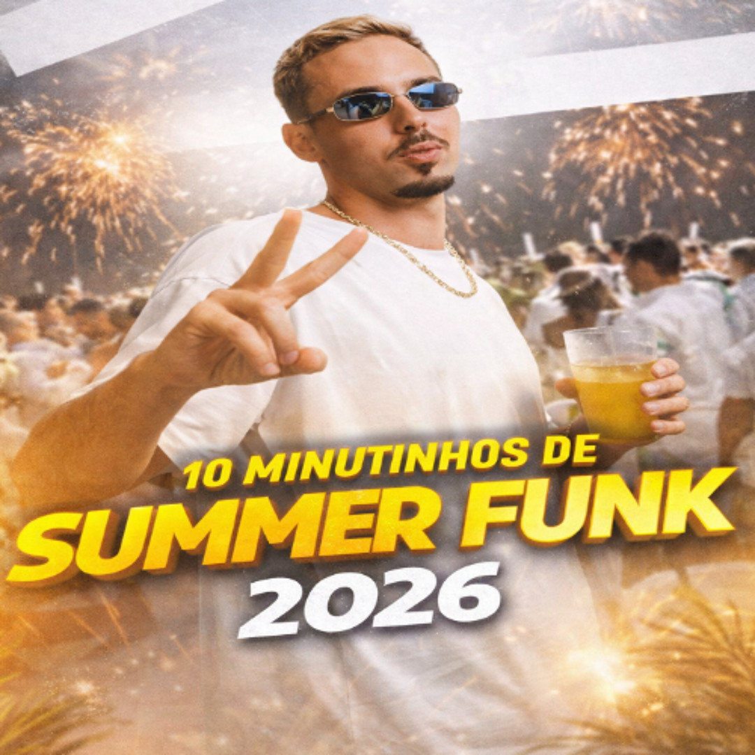 Stream 10 MINUTINHOS DE SUMMER FUNK 2026 (DJ KONHAKE) by DJ konhake ...