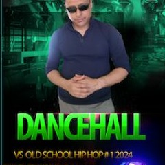 DANCEHALL VS OLD SCHOOL HIP HOP # 1  2024