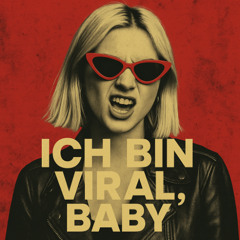 ICH BIN VIRAL, BABY