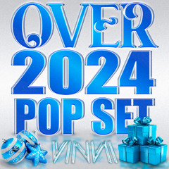 OVER 2024 - POP SET By: VINNI