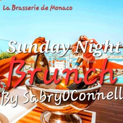 LA BRASSERIE DE MONACO SUNDAY NIGHT BRUNCH BY SABRYOCONNELL REC - 2022 - 07 - 31