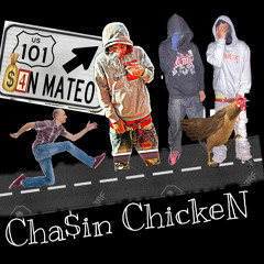 Cha$in Chicken