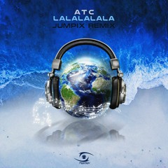 ATC - Lalalalala (Jumpix Remix) - FREE DOWNLOAD