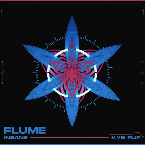 Flume - Insane (KYB Flip)