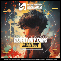 Smallboy -  Desert Rhythms (Original mix)