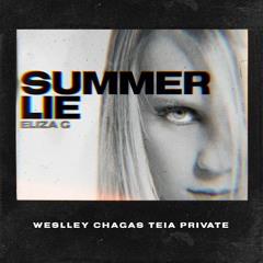 Summer Lie - Eliza G, Junyo, Öwnboss e Sevek (Weslley Chagas Teia Private) FREE DOWNLOAD
