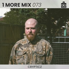1 More Mix 073 - Crypticz
