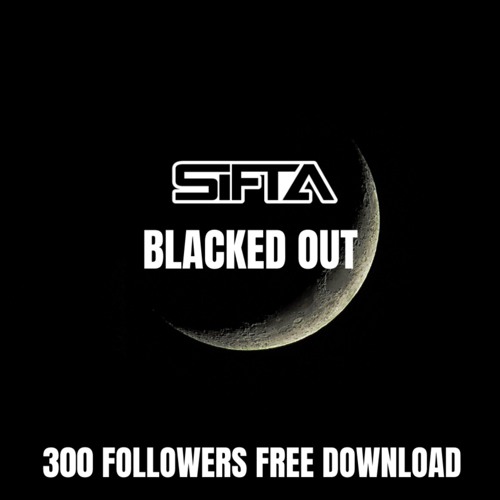 SIFTA - BLACKED OUT [FREE DOWNLOAD]