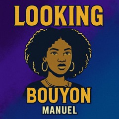 Looking Bouyon