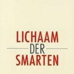 Read/Download Lichaam der Smarten BY : Willem Melchior