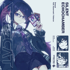 Srezcat feat. blaxervant & Kobaryo - Silent Echochamber