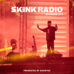 SKINK Radio 373 Presented By Showtek