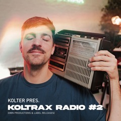 Kolter pres. Koltrax Radio #2