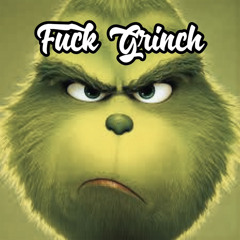 Fk Grinch feat Luh Zy