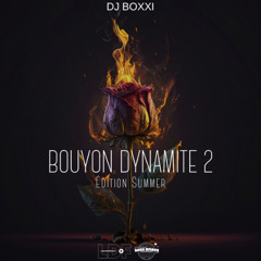 DJ BOXXI - BOUYON DYNAMIYE 2 (EDITION SUMMER) 2025