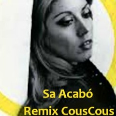 SA ACABÓ Remix CousCous (María Jimenez)