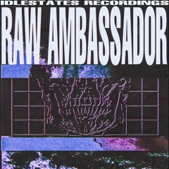 Raw Ambassador - Die Zukunft (Snippets)[ISR003]