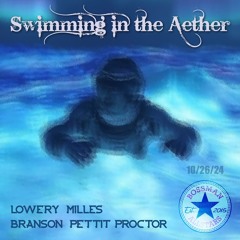 Swimming in the Aether