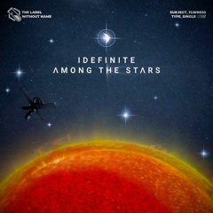 Idefinite - Among The Stars