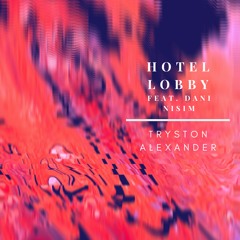 Hotel Lobby feat. Dani Nisim (Extended Mix)