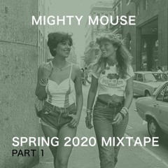 Spring 2020 Mixtape