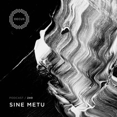 OECUS Podcast 240 // SINE METU